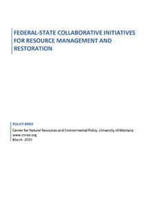 Cover of Federal-State Collaborative Initiatives for Resource Management and Restoration (March 2010)