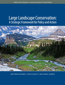Cover of Large Landscape Conservation, A Strategic Framework for Policy and Action